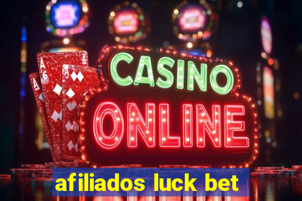 afiliados luck bet